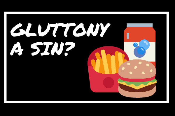 What Does It Mean By Gluttony