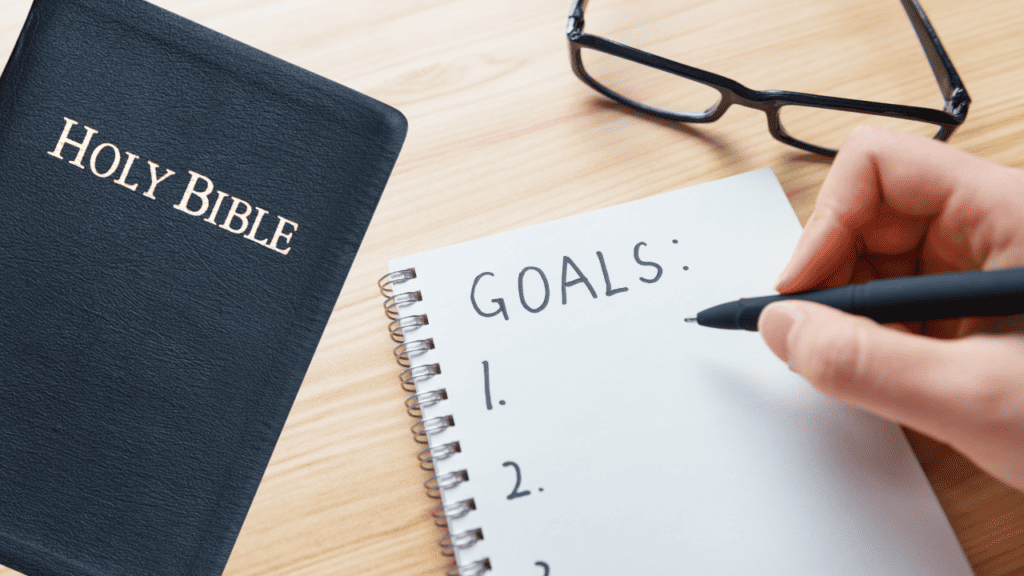 How to Set Godly Goals - Christian Goal Setting for Beginners